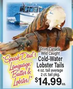 Angelo Caputo's Fresh Market From Canada Wild Caught Cold-Water Lobster Tails offer