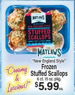 Angelo Caputo's Fresh Market MATLAW'S New England Style Frozen Stuffed Scallops offer