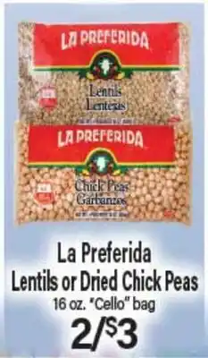 Angelo Caputo's Fresh Market La Preferida Lentils or Dried Chick Peas offer