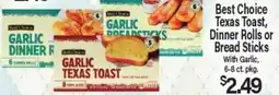 Angelo Caputo's Fresh Market Best Choice Texas Toast, Dinner Rolls or Bread Sticks offer