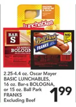 Pete's Fresh Market Oscar Mayer BASIC LUNCHABLES, 16 oz. Bar-s BOLOGNA, or 15 oz. Ball Park FRANKS offer