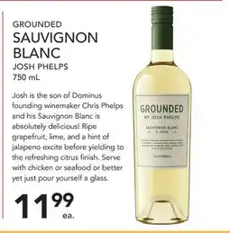 Pete's Fresh Market GROUNDED SAUVIGNON BLANC JOSH PHELPS offer