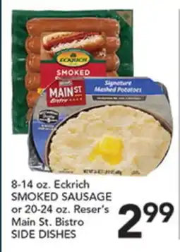 Pete's Fresh Market Eckrich SMOKED SAUSAGE or Reser's Main St. Bistro SIDE DISHES offer