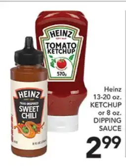 Pete's Fresh Market Heinz 13-20 oz. KETCHUP or 8 oz. DIPPING SAUCE offer
