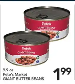 Pete's Fresh Market Pete's Market GIANT BUTTER BEANS offer