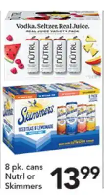 Pete's Fresh Market 8 pk. cans Nutrl or Skimmers offer