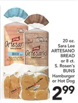 Pete's Fresh Market 20 oz. Sara Lee ARTESANO BREAD or 8 ct. S. Rosen's BUNS offer