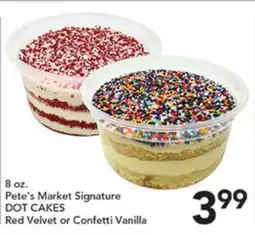 Pete's Fresh Market Pete's Market Signature DOT CAKES offer