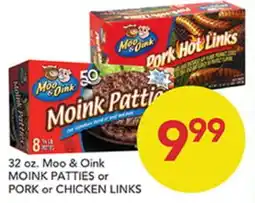Pete's Fresh Market 32 oz. Moo & Oink MOINK PATTIES or PORK or CHICKEN LINKS offer
