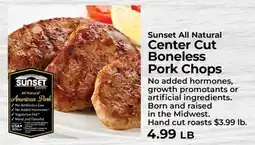Sunset Foods Sunset All Natural Center Cut Boneless Pork Chops offer