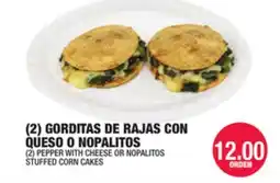 Carnicerias Jimenez (2) GORDITAS DE RAJAS CON QUESO O NOPALITOS offer