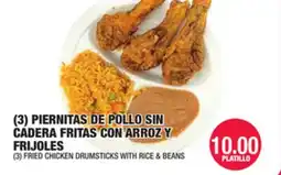 Carnicerias Jimenez (3) PIERNITAS DE POLLO SIN CADERA FRITAS CON ARROZ Y FRIJOLES offer