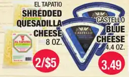 Carnicerias Jimenez EL TAPATIO SHREDDED QUESADILLA CHEESE, 8 OZ. CASTELLO BLUE CHEESE, 4.4 OZ offer