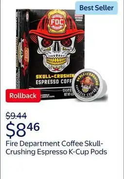 Walmart Fire Department Coffee Skull-Crushing Espresso Dark Roast Premium K-Cup Coffee Pods offer