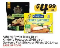 Winn Dixie Athens Phyllo Bites, Kinder's Potatoes, or Gorton's Fish Sticks or Fillets offer