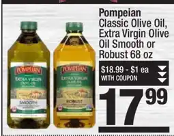 Super King Markets Pompeian Classic Olive Oil, Extra Virgin Olive Oil Smooth or Robust 68 oz offer