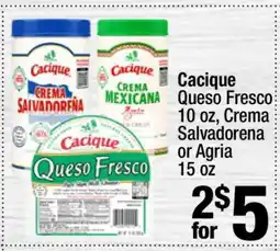 Super King Markets Cacique Queso Fresco, Crema Salvadorena or Agria offer