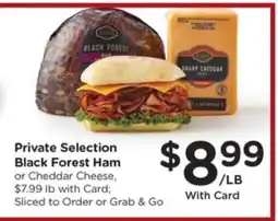 Kroger Private Selection Black Forest Ham or Cheddar Cheese offer