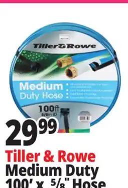 Ocean State Job Lot Tiller & Rowe Medium Duty Hose 5/8 in 100' offer