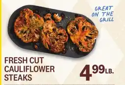 Kings Food Markets FRESH CUT CAULIFLOWER STEAKS offer