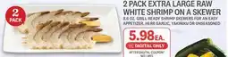 Kings Food Markets 2 PACK EXTRA LARGE RAW WHITE SHRIMP ON A SKEWER offer