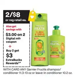 CVS ANY Garnier Fructis shampoo/conditioner 11.3-13 oz or leave-in conditioner 10.2 oz offer