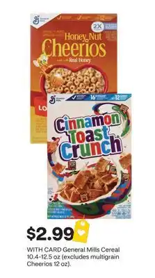 CVS General Mills Cereal 10.4-12.8 oz (excludes multigrain cheerios 12 oz.) offer