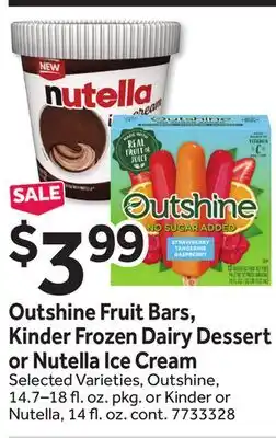 Stop&Shop Outshine Fruit Bars, Kinder Frozen Dairy Dessert or Nutella Ice Cream offer
