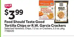 Stop&Shop Food Should Taste Good Tortilla Chips or R.W. Garcia Crackers offer