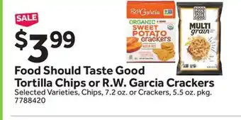 Stop&Shop Food Should Taste Good Tortilla Chips or R.W. Garcia Crackers offer