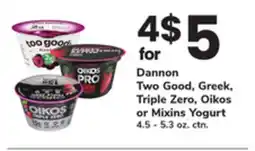ACME Dannon Two Good, Greek, Triple Zero, Oikos or Mixins Yogurt offer