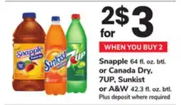 ACME Snapple 64 fl. oz. btl. or Canada Dry, 7UP, Sunkist or A&W 42.3 fl. oz. btl offer