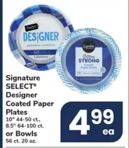 ACME Signature SELECT Designer Coated Paper Plates 10 44-50 ct., 8.5 64-100 ct. or Bowls 56 ct. 20 oz offer
