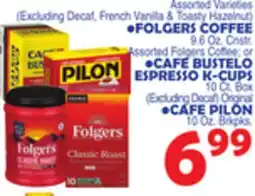 Bravo Supermarkets FOLGERS COFFEE 9.6 Oz. Cntr. / CAFE BUSTELO ESPRESSO K-CUPS 10 Ct. Box / CAFÉ PILON 10 Oz. Brpks offer