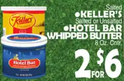 Bravo Supermarkets KELLER'S, HOTEL BAR WHIPPED BUTTER offer