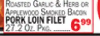 Bravo Supermarkets PORK LOIN FILET offer