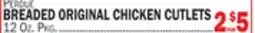 Bravo Supermarkets BREADED ORIGINAL CHICKEN CUTLETS offer