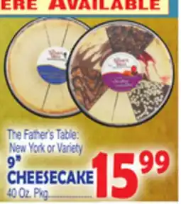 Bravo Supermarkets The Father's Table: New York or Variety 9 CHEESECAKE offer