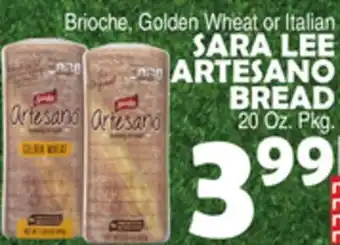 Bravo Supermarkets SARA LEE ARTESANO BREAD offer