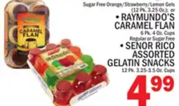 C Town RAYMUNDO'S CARAMEL FLAN. SENOR RICO ASSORTED GELATIN SNACKS offer