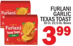 C Town FURLANI GARLIC TEXAS TOAST offer