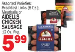 C Town AIDELLS CHICKEN SAUSAGE 12 Oz. Pkg offer