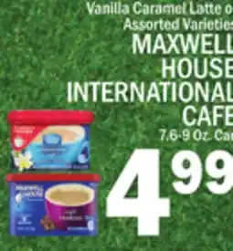 C Town MAXWELL HOUSE INTERNATIONAL CAFE 7.6-9 Oz. Can offer