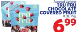 Bravo Supermarkets Assorted Varieties TRU FRU CHOCOLATE COVERED FRUIT offer