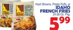 Bravo Supermarkets Hash Browns, Potato Puffs, or IDAHO FRENCH FRIES offer