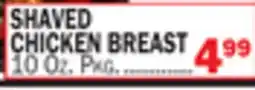 Bravo Supermarkets SHAVED CHICKEN BREAST offer