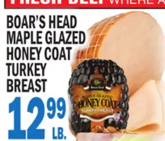 Bravo Supermarkets BOAR'S HEAD MAPLE GLAZED HONEY COAT TURKEY BREAST offer