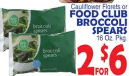 Bravo Supermarkets Cauliflower Florets or FOOD CLUB BROCCOLI SPEARS offer