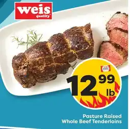 Weis Markets Pasture Raised Whole Beef Tenderloins offer