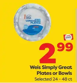 Weis Markets Weis Simply Great Plates or Bowls offer